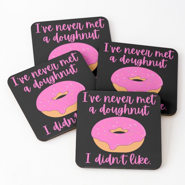 Item preview, I've never met a doughnut I didn't like / Food Pun designed and sold by A-J-S-Designs.