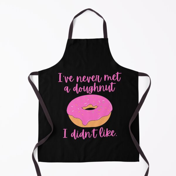 Item preview, I've never met a doughnut I didn't like / Food Pun designed and sold by A-J-S-Designs.