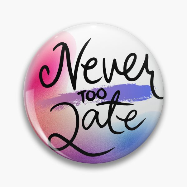 Item preview, Never to late  designed and sold by Sisy04.