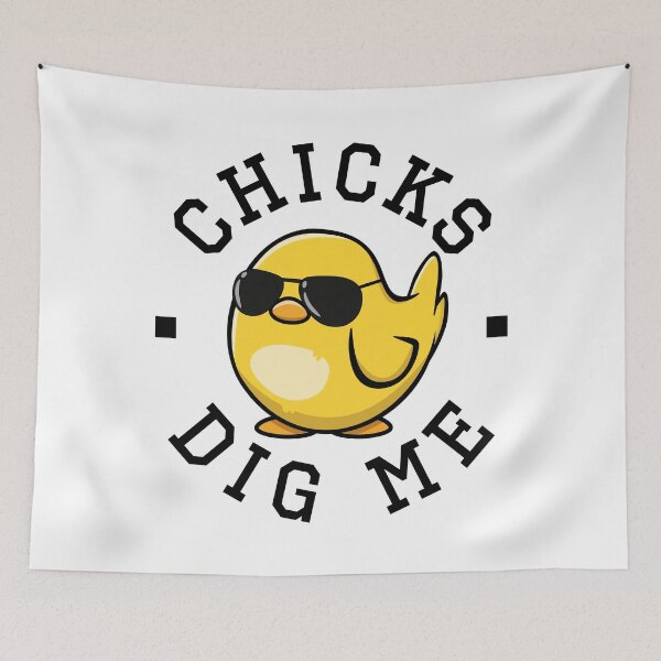 Item preview, Chicks Dig Me designed and sold by PaulSDesign.