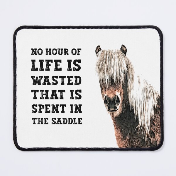 Item preview, Horse , no hour wasted spent in saddle quote, Winston Churchill designed and sold by Inktown.