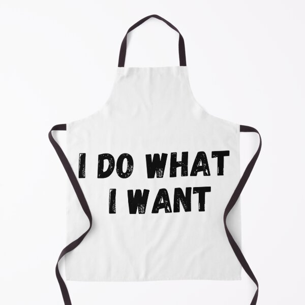 Item preview, I Do What I Want designed and sold by itemnearshop.