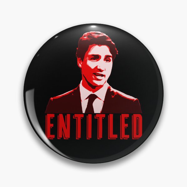 Item preview, Entitled - Justin Trudeau loves deals with his friends designed and sold by Signs for Dark Times.