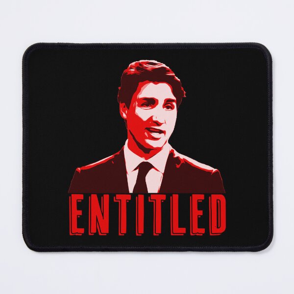 Item preview, Entitled - Justin Trudeau loves deals with his friends designed and sold by Signs for Dark Times.
