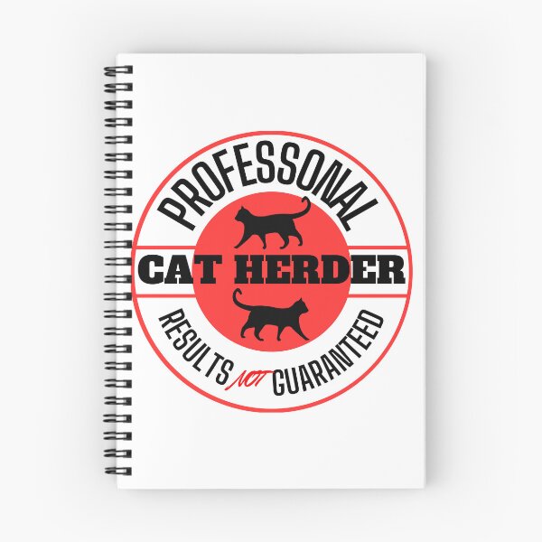 Item preview, Professional Cat Herder Results NOT Guaranteed designed and sold by McThingummy.