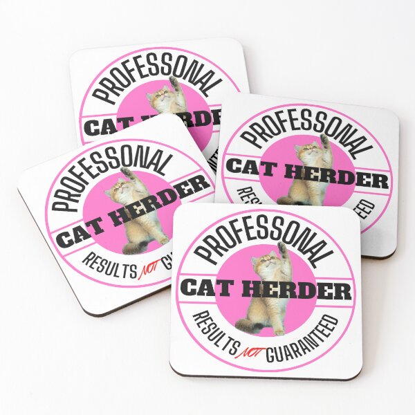 Item preview, Professional Cat Herder Results NOT Guaranteed designed and sold by McThingummy.