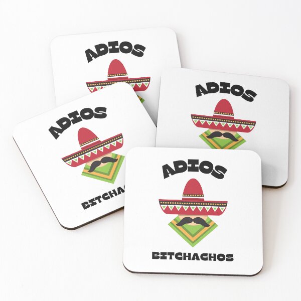 Item preview, Adios Bitchachos designed and sold by LordAudes.