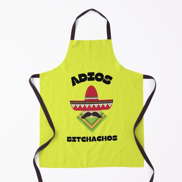 Item preview, Adios Bitchachos designed and sold by LordAudes.