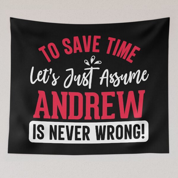 Artikelvorschau, Andrew T-Shirt | Andrew Is Never Wrong | Andrew entworfen und verkauft von thinkbicycle.