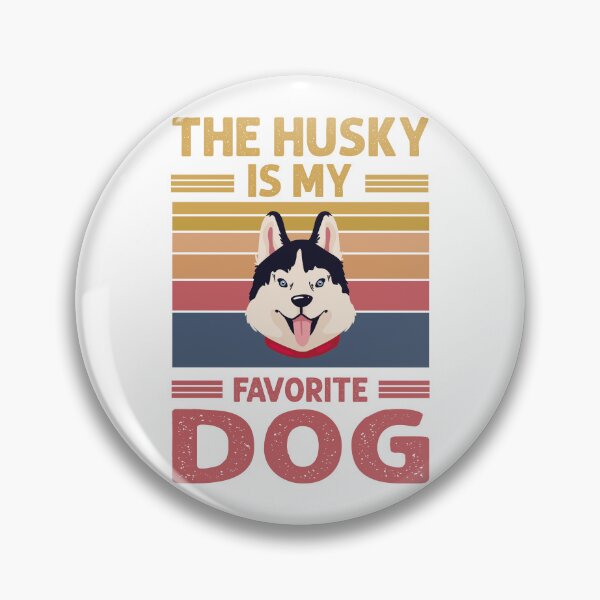 Item preview, THE HUSKY IS MY FAVORITE DOG designed and sold by Pixelish.
