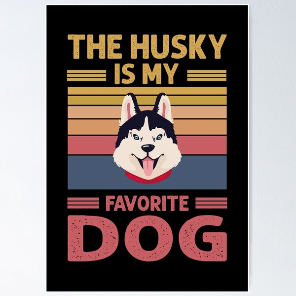 Item preview, THE HUSKY IS MY FAVORITE DOG designed and sold by Pixelish.