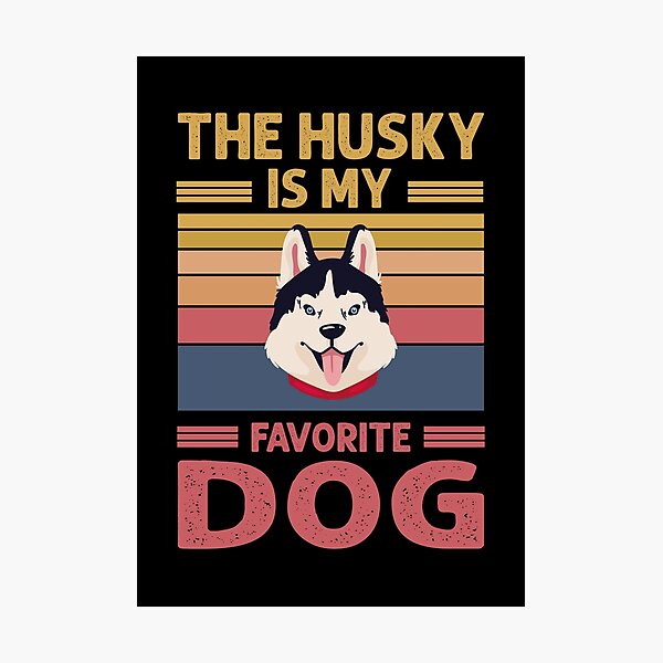 Item preview, THE HUSKY IS MY FAVORITE DOG designed and sold by Pixelish.