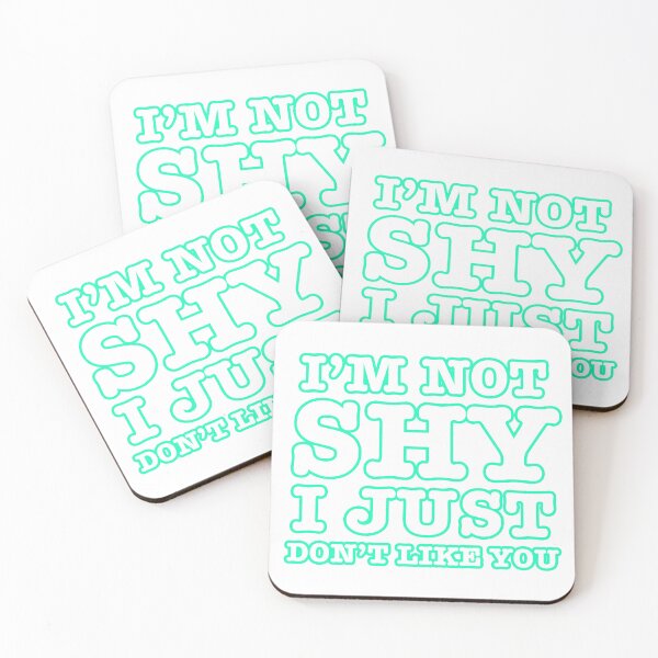 Item preview, I'm Not Shy, I Just Don't Like You  designed and sold by DoskiStore.