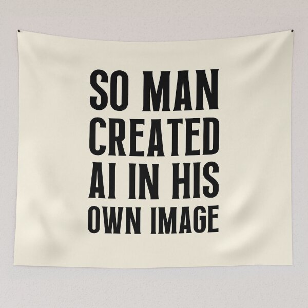 Item preview, So Man Created AI In His Own Image designed and sold by FunnyFactDesign.