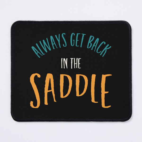 Item preview, Equestrian Always Get Back In The Saddle designed and sold by whyitsme.