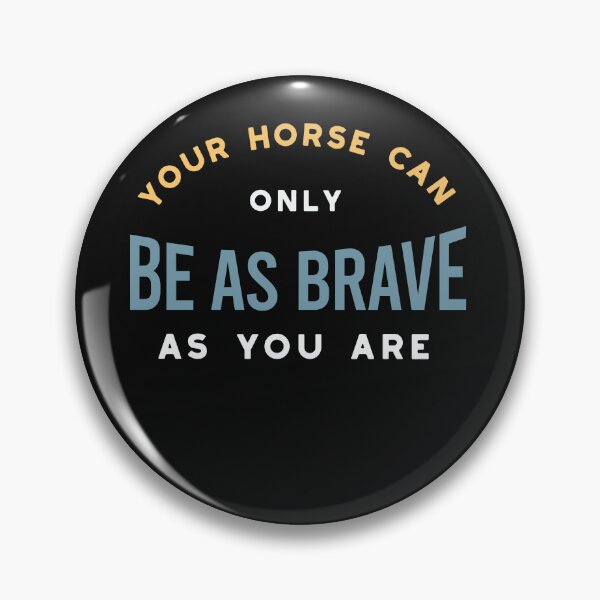 Item preview, Equestrian Horse As Brave As you designed and sold by whyitsme.