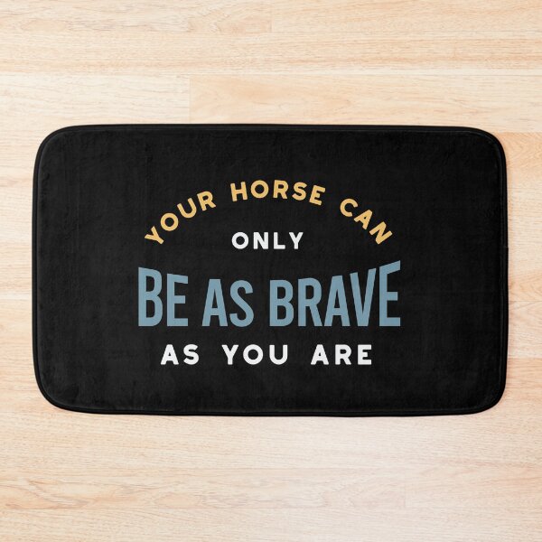 Item preview, Equestrian Horse As Brave As you designed and sold by whyitsme.