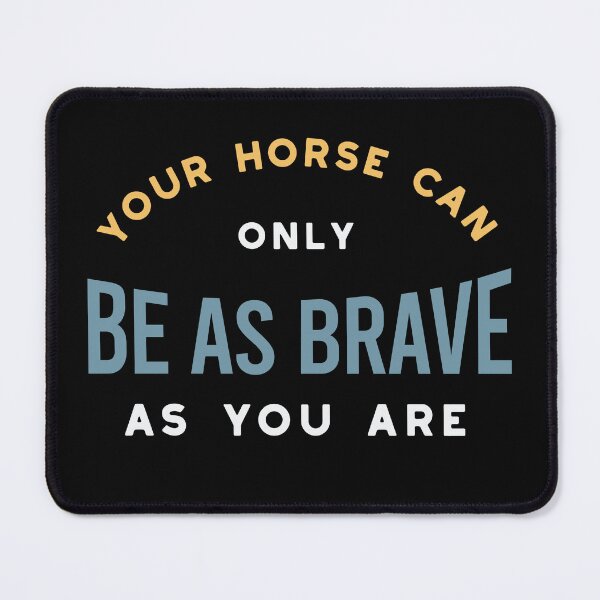 Item preview, Equestrian Horse As Brave As you designed and sold by whyitsme.