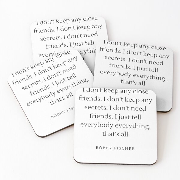 Item preview, I don't keep any close friends - Bobby Fischer designed and sold by ChessPoker.
