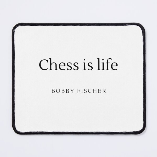 Item preview, Chess is life - Bobby Fischer designed and sold by ChessPoker.