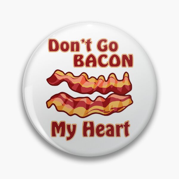 Item preview, Bacon My Heart designed and sold by MellowManatees.