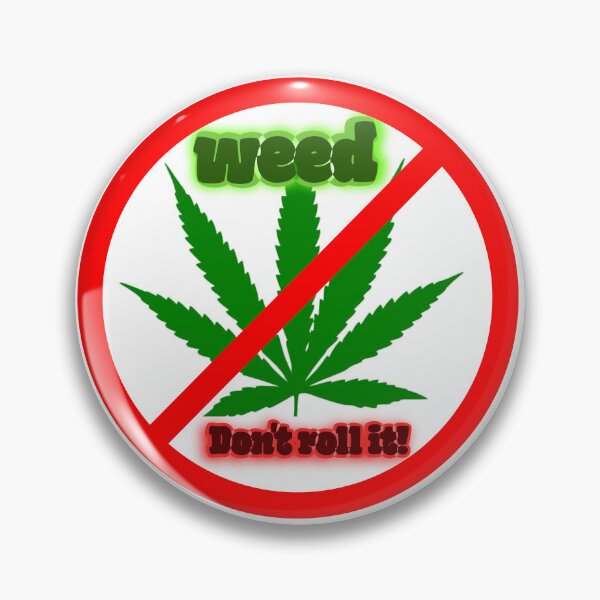 Item preview, weed Don't roll it [legalise] designed and sold by 3ac-Arts.