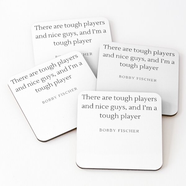 Item preview, There are tough players and nice guys, and i'm a tough player - Bobby Fischer designed and sold by ChessPoker.