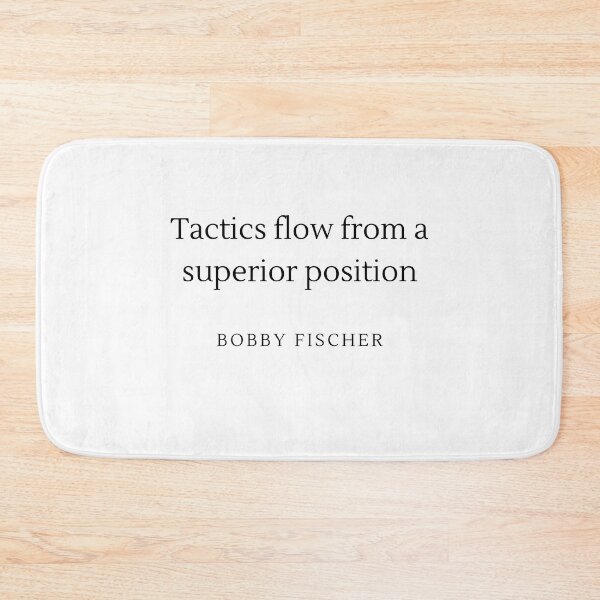 Item preview, Tactics flow from a superior position - Bobby Fischer designed and sold by ChessPoker.