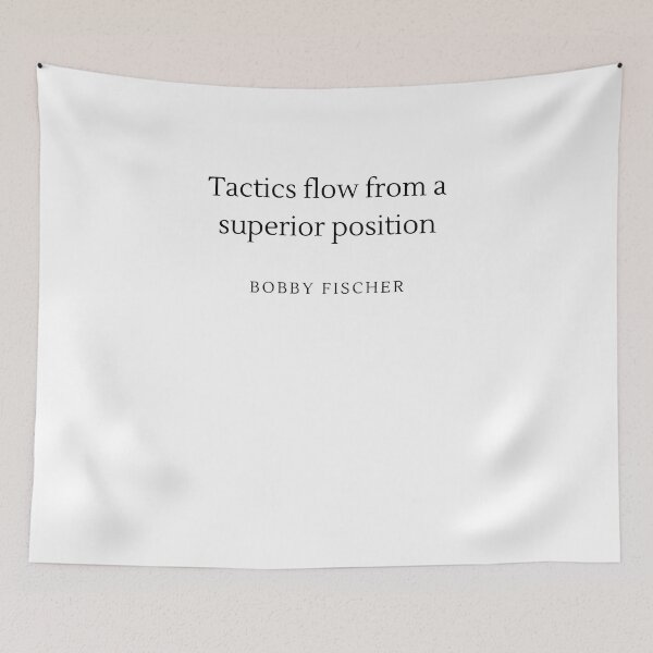 Item preview, Tactics flow from a superior position - Bobby Fischer designed and sold by ChessPoker.