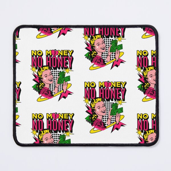 Item preview, no money no honey unique design designed and sold by adeela ahsan.