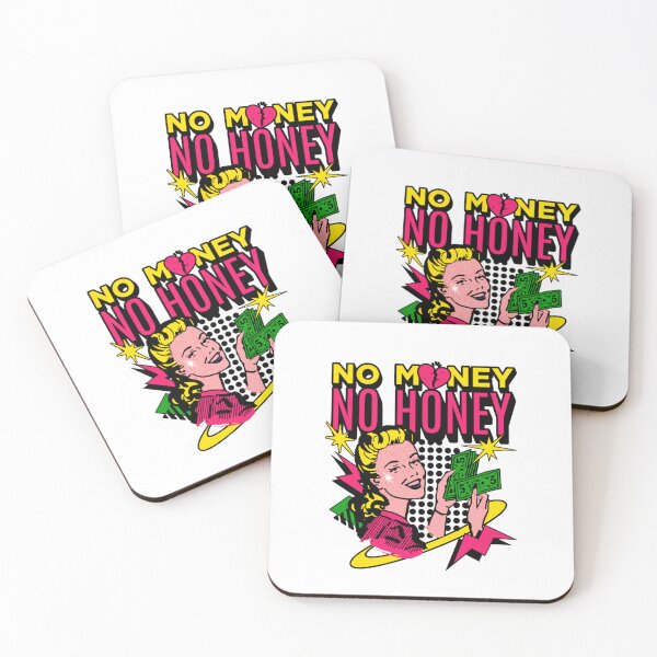 Item preview, no money no honey unique design designed and sold by adeela ahsan.