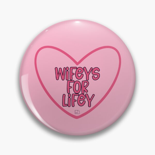 Item preview, Wifeys for Lifey designed and sold by RooBooCo.