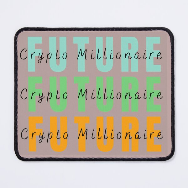 Item preview, Future Crypto Millionaire designed and sold by JusThink.