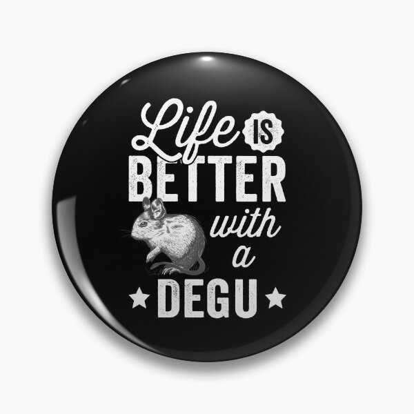 Item preview, Everything is better with Degu Chilean Rodent designed and sold by madgrfx.