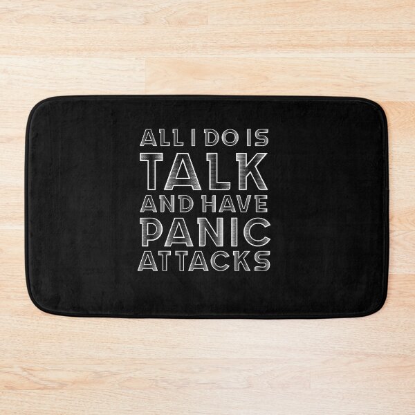 Item preview, All i do is talk and have panic attacks designed and sold by Catsloversdotme.