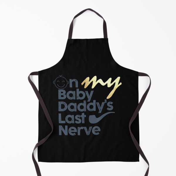 Item preview, on my baby daddy's last nerve designed and sold by harounshirt.