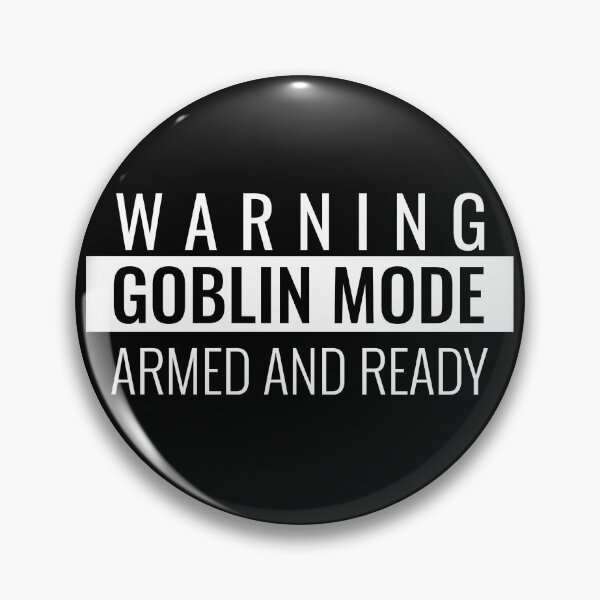 Item preview, Goblin Mode Armed And Ready designed and sold by GrumpyFella.