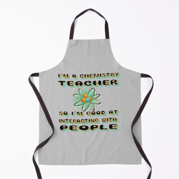 Item preview, I am a chemistry teacher so I am good at interacting with people designed and sold by sednalafandy79.
