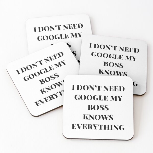 Item preview, I DON'T NEED GOOGLE MY BOSS KNOWS EVERYTHING designed and sold by AlikeForth.