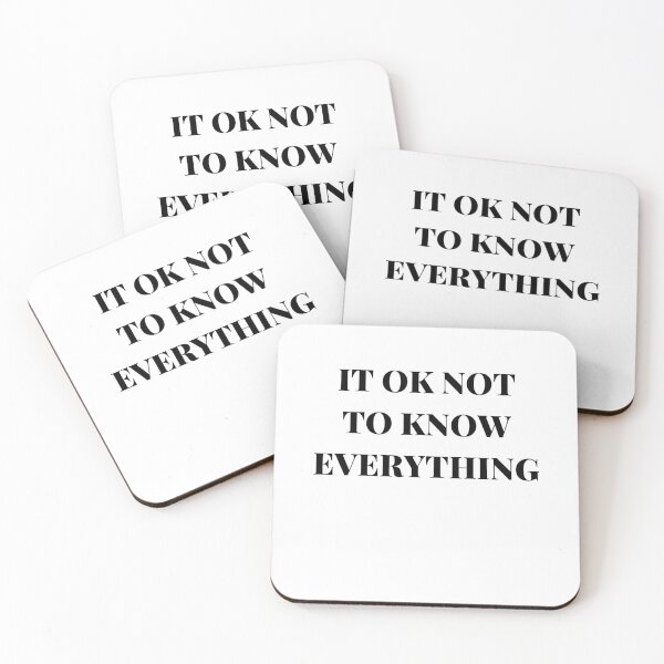 Item preview, IT OK NOT TO KNOW EVERYTHING designed and sold by AlikeForth.