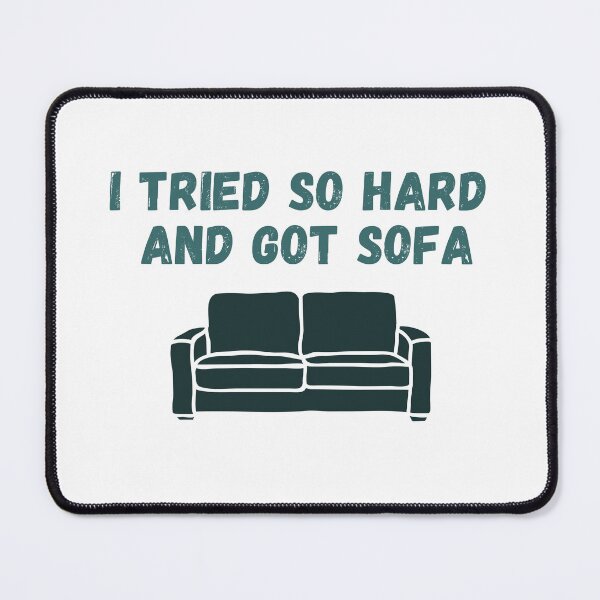 Item preview, I tried so hard and got sofa - Essential designed and sold by ikiim-boutique ⭐⭐⭐⭐⭐.