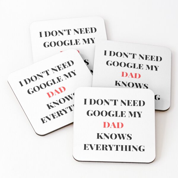 Item preview, Copy of I DON'T NEED GOOGLE MY DAD KNOWS EVERYTHING designed and sold by AlikeForth.