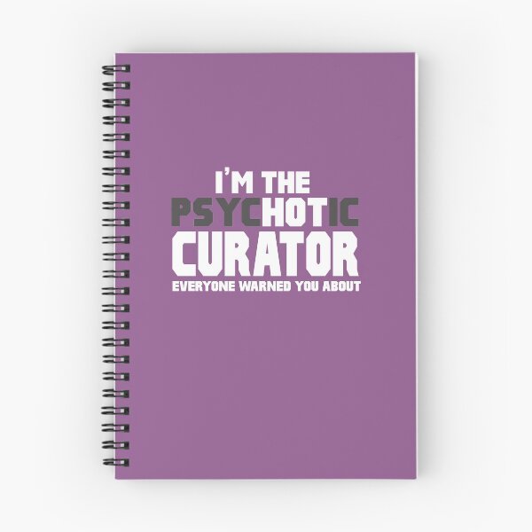 Item preview, I'm The Psychotic (Hot) Curator designed and sold by AlwaysAwesome.