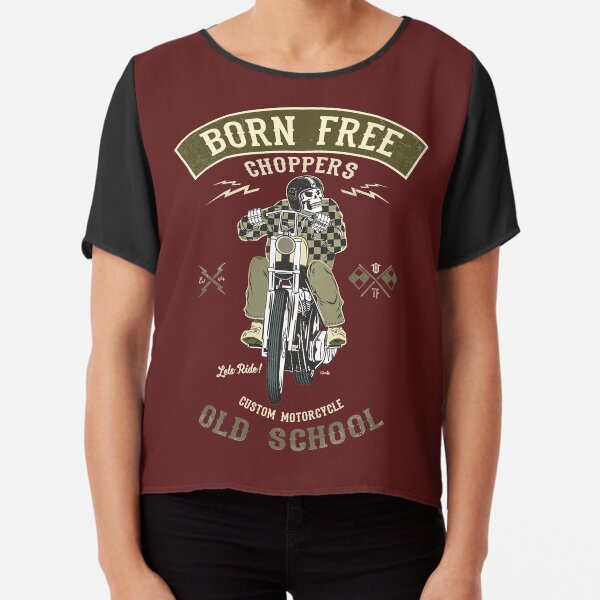 Born Free - Custom Motorcycle Chiffon Top