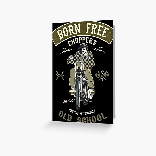 Born Free - Custom Motorcycle Greeting Card