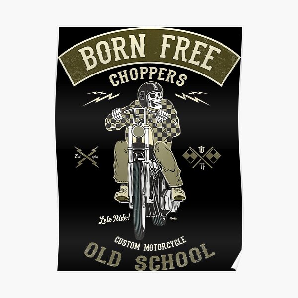 Born Free - Custom Motorcycle Poster