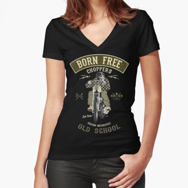 Born Free - Custom Motorcycle Fitted V-Neck T-Shirt