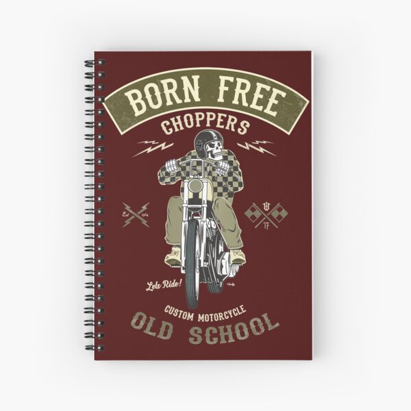 Born Free - Custom Motorcycle Spiral Notebook