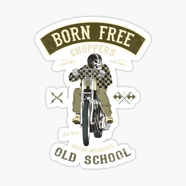 Born Free - Custom Motorcycle Glossy Sticker