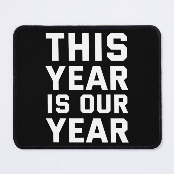 Item preview, THIS YEAR IS OUR YEAR designed and sold by HOCKEYBUBBLE.